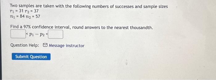 Solved Two samples are taken with the following numbers of | Chegg.com