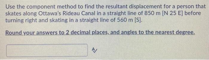 Solved Use the component method to find the resultant | Chegg.com