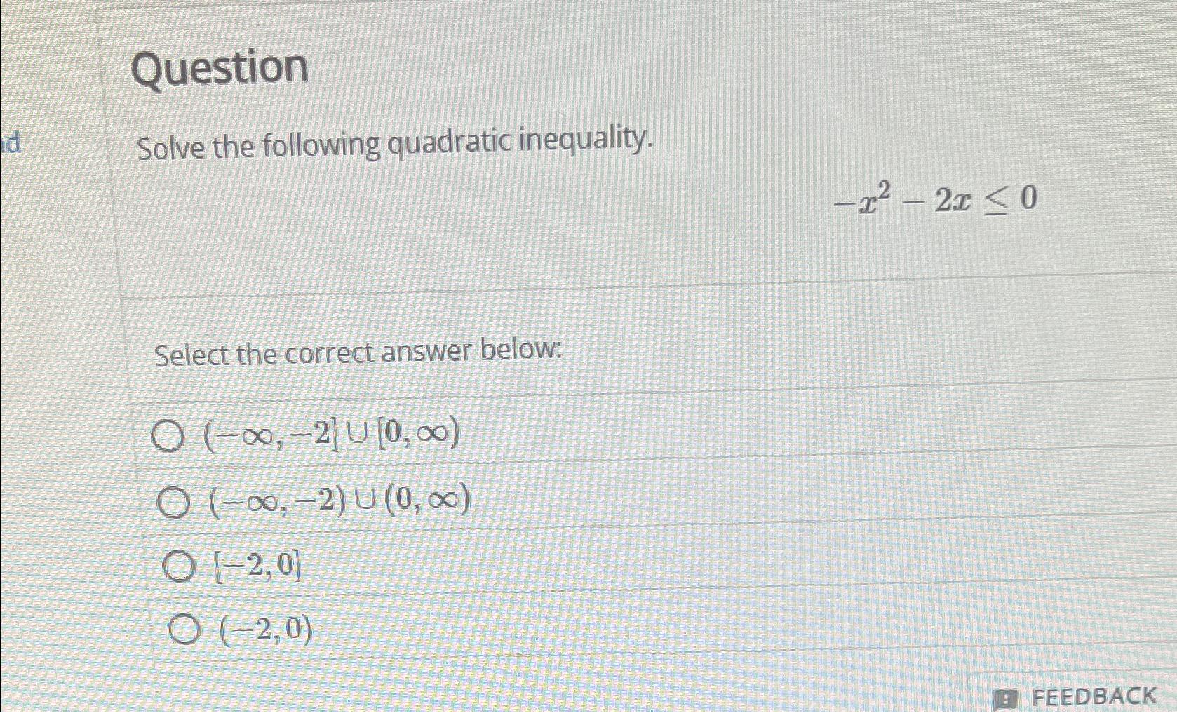 Solved QuestionSolve the following quadratic | Chegg.com