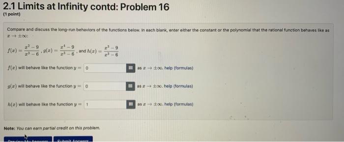 Solved 2.1 Limits at Infinity contd: Problem 16 (7 point) | Chegg.com