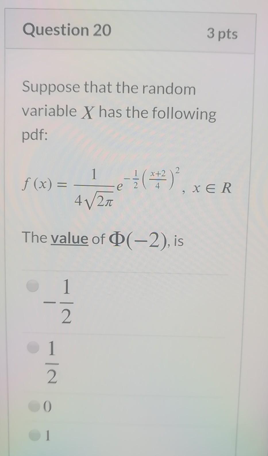 Solved Question 20 3 pts Suppose that the random variable X | Chegg.com