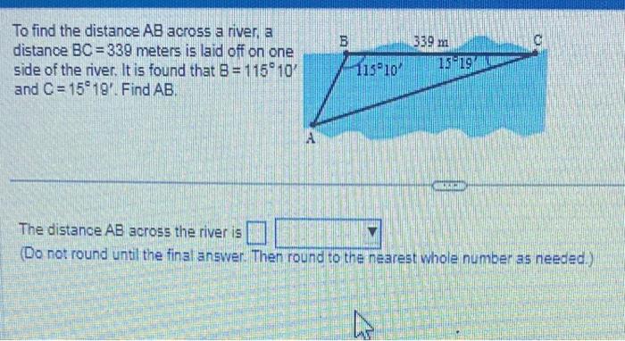 Solved To find the distance AB across a river, a distance | Chegg.com