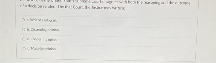 A justice of the supreme court best sale may write a dissenting opinion to