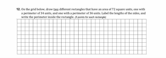 Solved 12. On the grid below, draw two different rectangles | Chegg.com