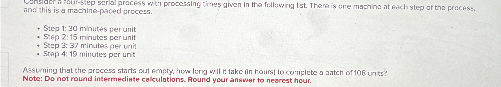 Solved Cocess with processing times given in the following | Chegg.com