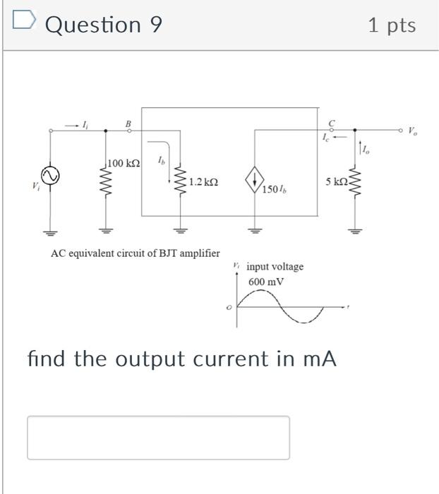Solved Question 9 AC equivalent circuit of BJT amplifier