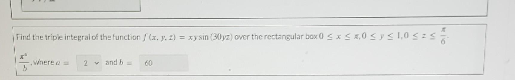 Solved Find the triple integral of the function | Chegg.com