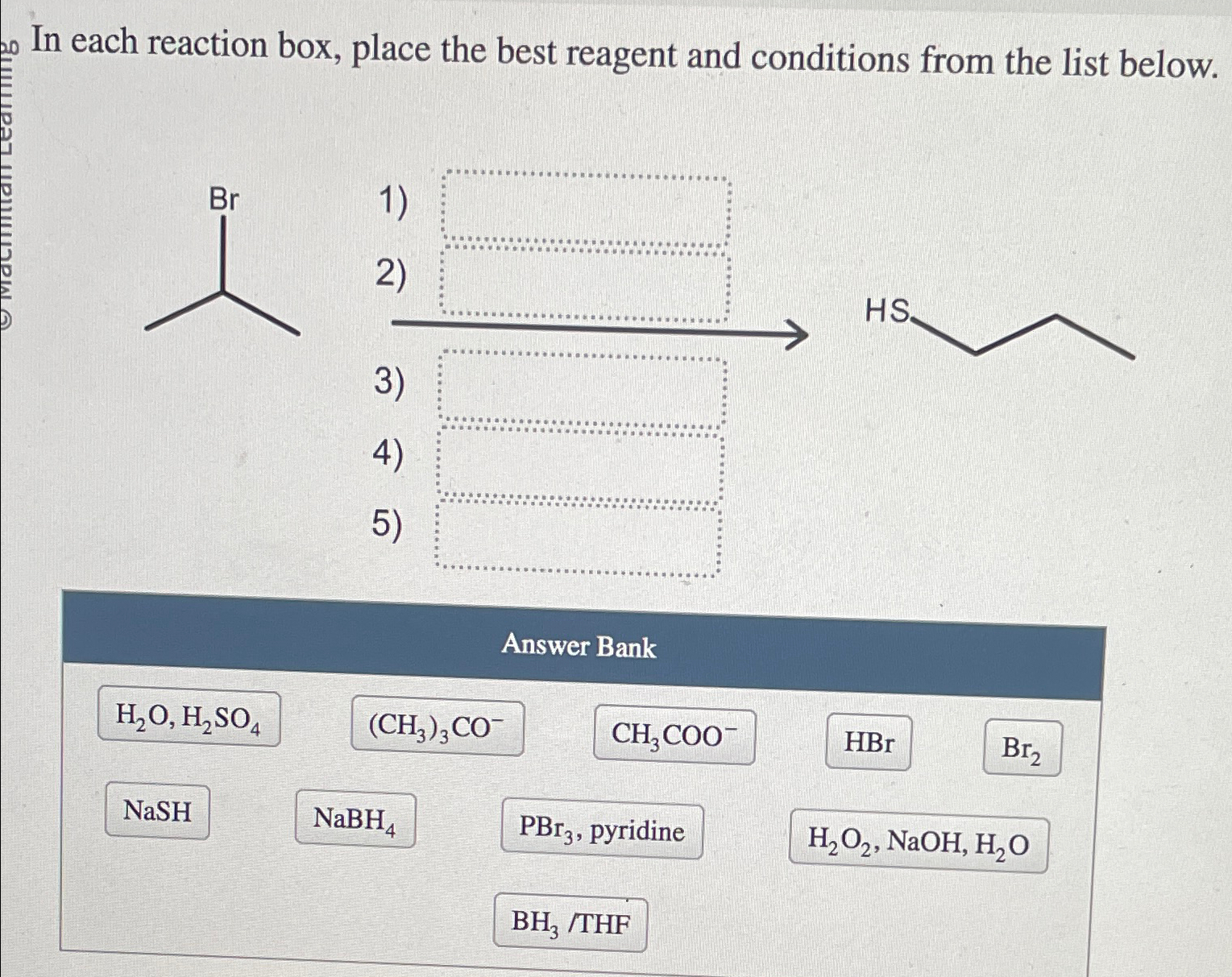 Solved In each reaction box, place the best reagent and | Chegg.com