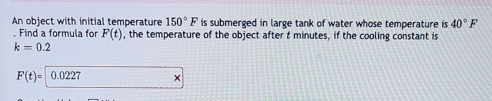 Solved An Object With Initial Temperature 150∘F Is Submerged | Chegg.com