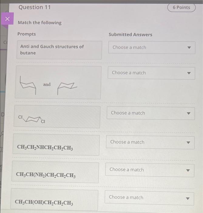 Solved Question 11 6 Points Х Match the following Prompts | Chegg.com