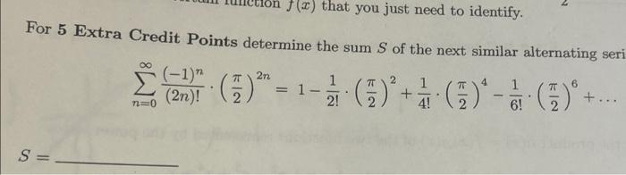 Solved For 5 Extra Credit Points determine the sum S of the | Chegg.com
