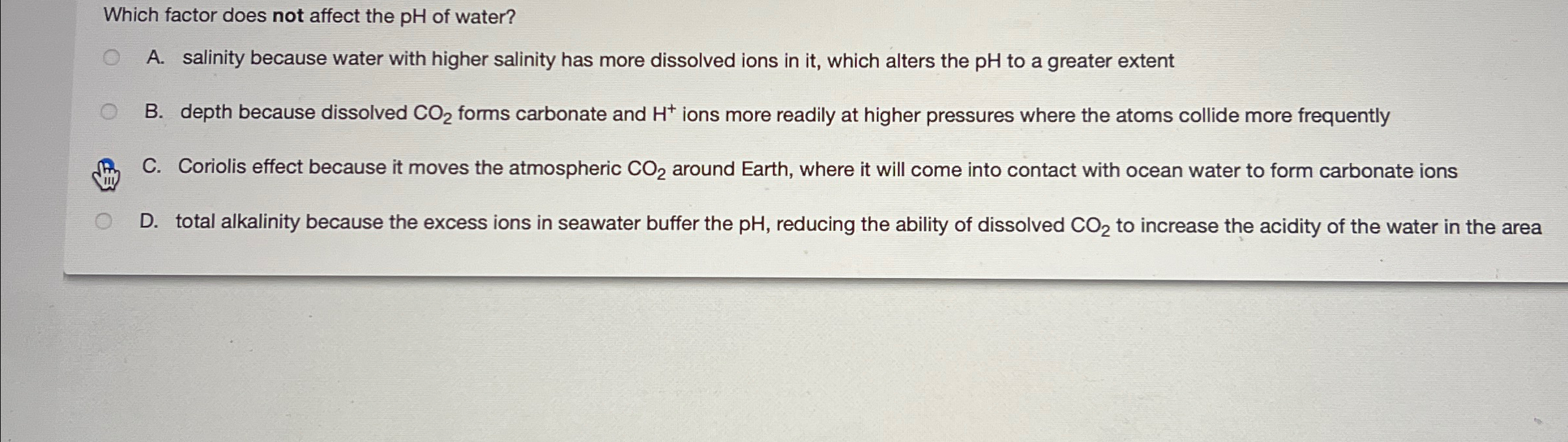 Solved Which factor does not affect the pH ﻿of water?A. | Chegg.com