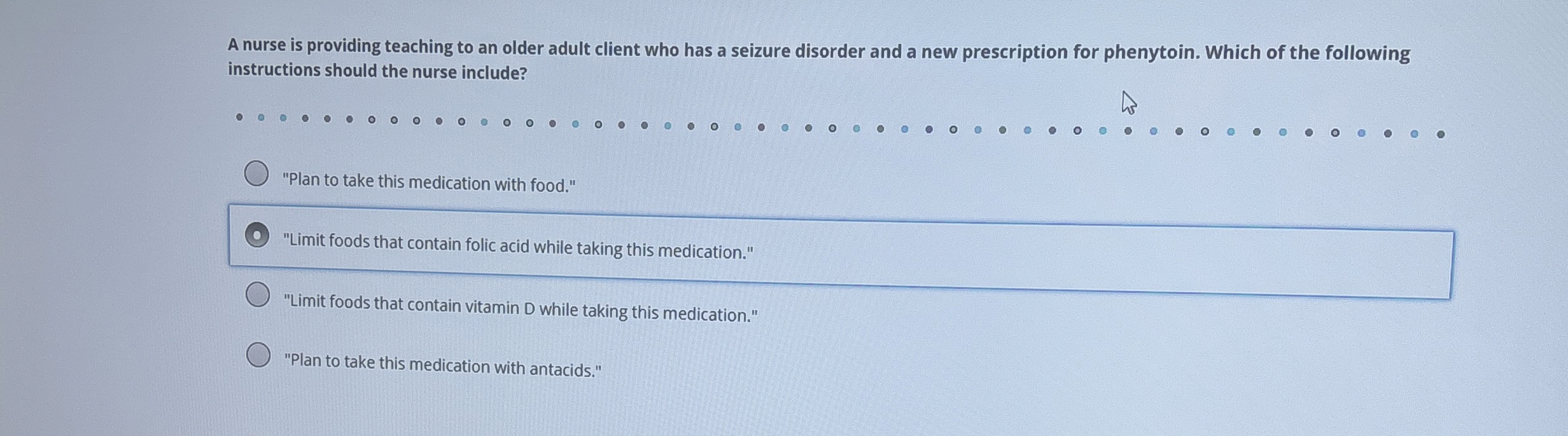 [Solved] A nurse is providing teaching to an older adult cl