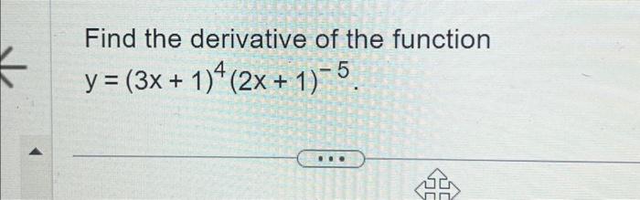 Solved k Find the derivative of the function y = (3x + 1)² | Chegg.com