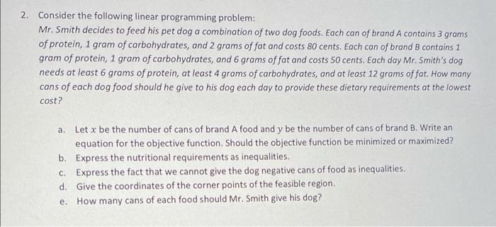 Solved 2. Consider the following linear programming problem: | Chegg.com