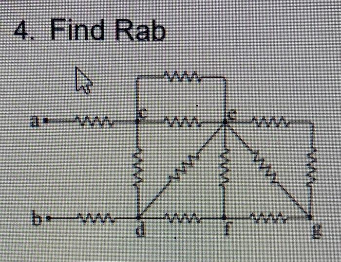 Solved 4. Find Rab AM w Vy w bow ላላት Չ/Մ, d f | Chegg.com