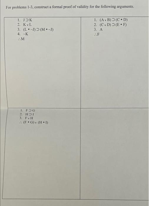 Solved For Problems 1-3, Construct A Formal Proof Of | Chegg.com