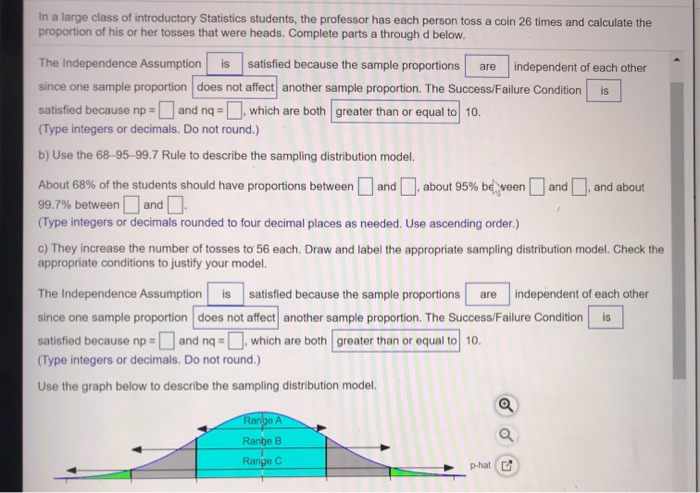 In a large class of introductory Statistics students