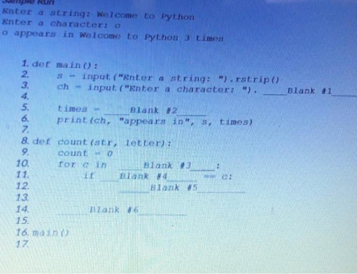 Solved Inter a string: Welcome to Python Enter a character: | Chegg.com
