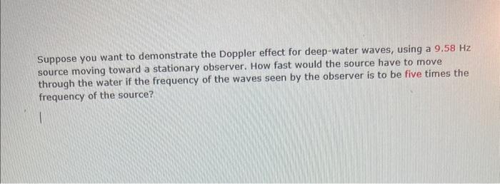 Solved Suppose you want to demonstrate the Doppler effect | Chegg.com