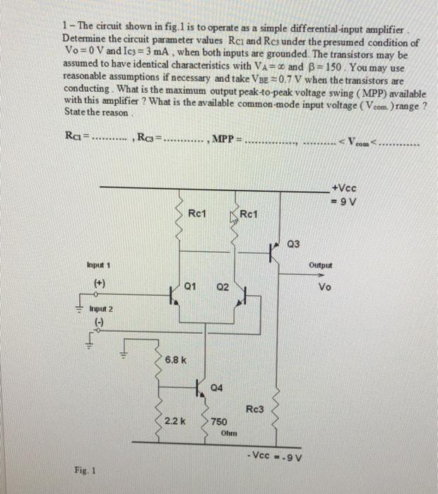 Solved 1 - The circuit shown in fig. 1 is to operate as a | Chegg.com