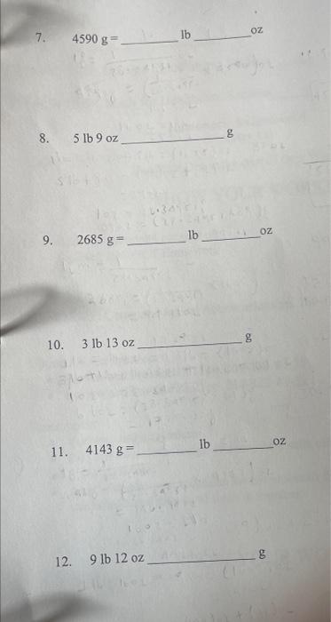 Solved 2. 8lb8oz 3. 1640 g lb oz 4. 7lb14oz g 5. 3932 g lb Chegg