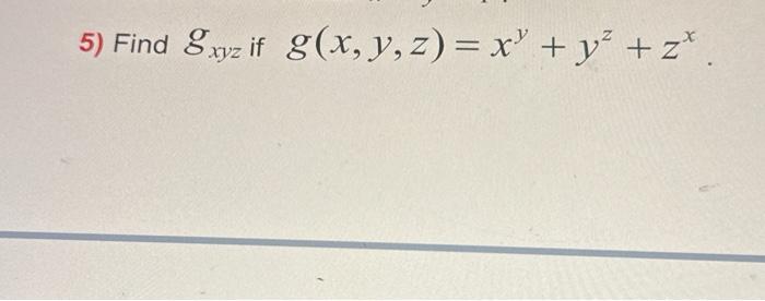 \( g(x, y, z)=x^{y}+y^{z}+z^{x} \)