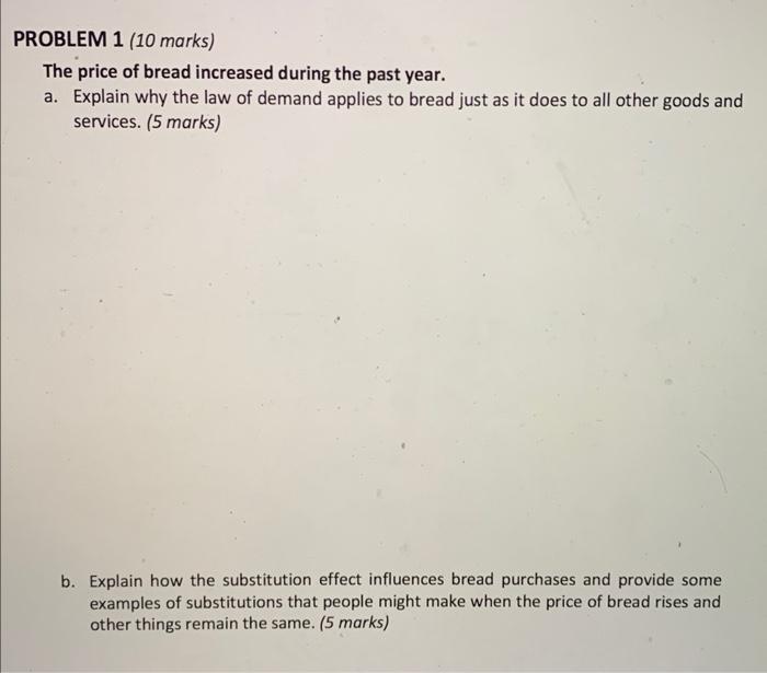 Solved PROBLEM 1 (10 marks) The price of bread increased | Chegg.com