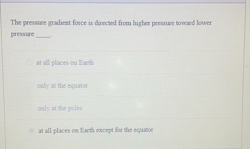 Solved The pressure gradient force is directed from higher | Chegg.com