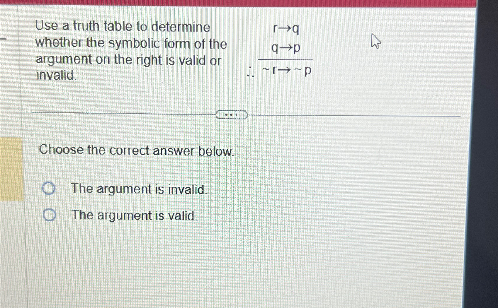 Solved Use a truth table to determine whether the symbolic | Chegg.com