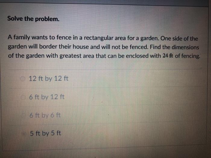 Solved Solve the problem. A family wants to fence in a | Chegg.com