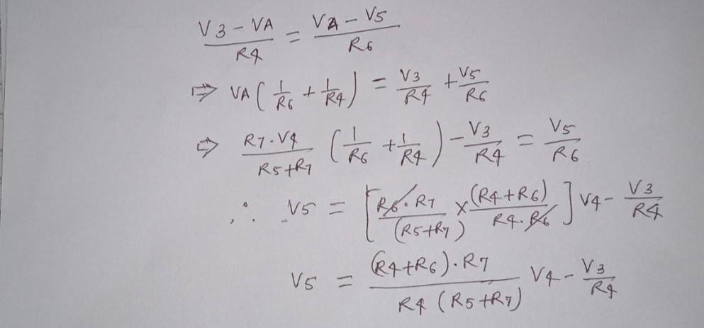 \( \frac{V_{3}-V_{A}}{R_{4}}=\frac{V_{A}-V_{5}}{R_{6}} \) \( \Rightarrow V_{A}\left(\frac{1}{R_{6}}+\frac{1}{R_{4}}\right)=\f