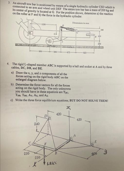 [Solved] 3. An aircraft tow bar is positioned by means of