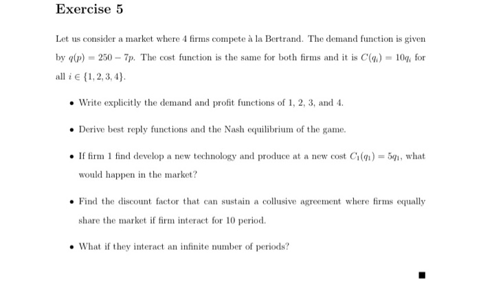 Solved Exercise 5 Let Us Consider A Market Where 4 Firms Chegg Com