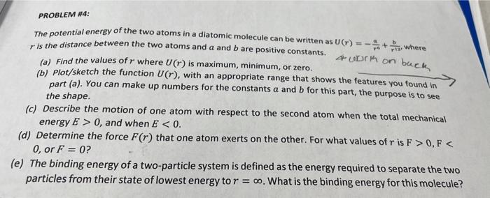 Solved PROBLEM #4: The potential energy of the two atoms in | Chegg.com