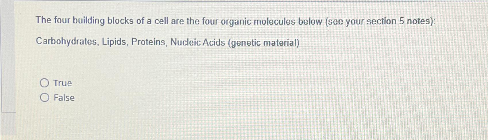 Solved The Four Building Blocks Of A Cell Are The Four | Chegg.com