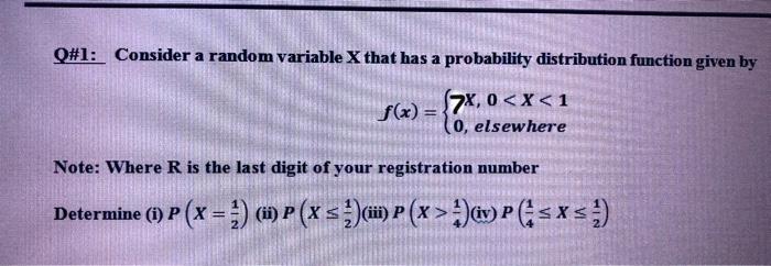 Solved Q#1: Consider a random variable X that has a | Chegg.com
