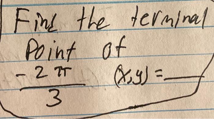 Solved can i get help with finding the terminal point in | Chegg.com