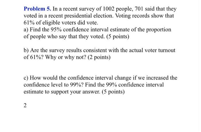 Solved Problem 5. In a recent survey of 1002 people, 701 | Chegg.com
