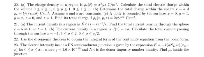 Solved 20. (a) The charge density in a region is | Chegg.com