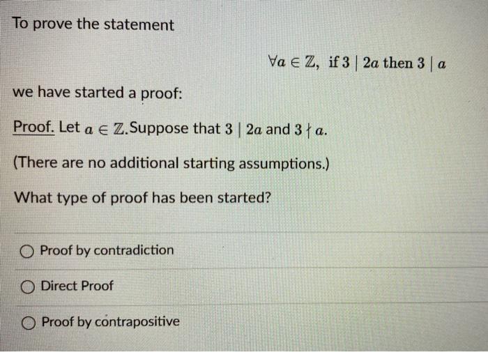 Solved To Prove The Statement Va E Z If 3 2a Then 3 A Chegg Com