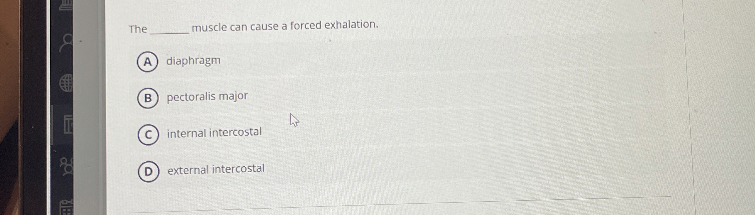 Solved The ﻿muscle can cause a forced