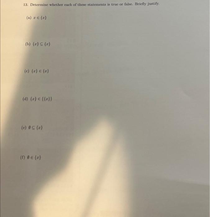 Solved (a) x∈{x} b) {x}⊆{x} c) {x}∈{x} {x}∈{{x}} B⊆{x} θ∈{x} | Chegg.com