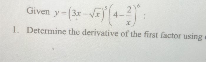 solved-given-y-3x-square-root-of-x-5-4-2-x-6-determine-chegg