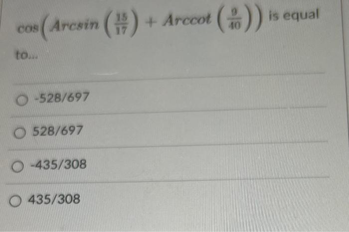 solved-15-is-equal-cos-arcsin-14-arccot-3-40-to-chegg