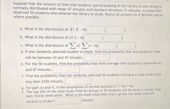 Solved Suppose that the amount of time that students spend | Chegg.com
