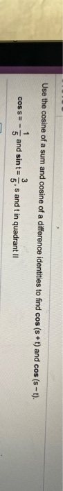 solved-use-the-cosine-of-a-sum-and-cosine-of-a-difference-chegg