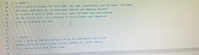 Solved 15 16 17 QUERY Z Write a query to display the first | Chegg.com