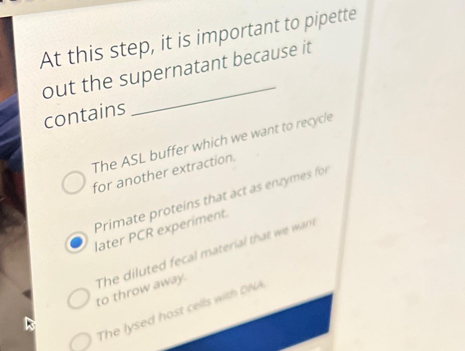 Solved At this step, it is important to pipette out the | Chegg.com