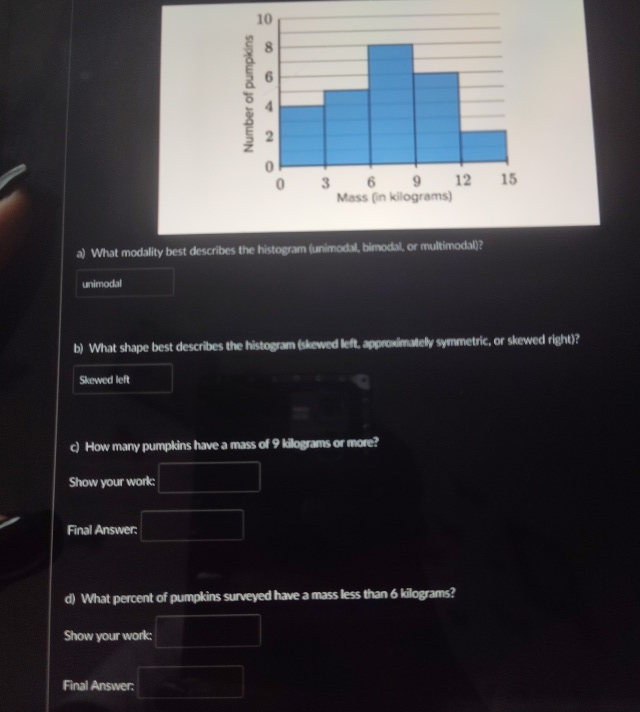 a) ﻿What modality best describes the histogram | Chegg.com